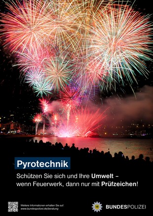 Plakat: Pyrotechnik - Schützen Sie sich und Ihre Umwelt –  wenn Feuerwerk, dann nur mit Prüfzeichen!