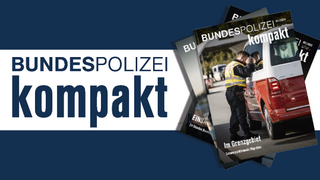 BUNDESPOLIZEI kompakt – Ausgabe 01|2024; Titelbild